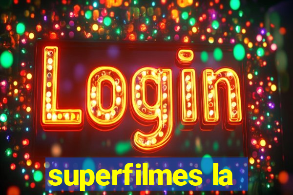 superfilmes la